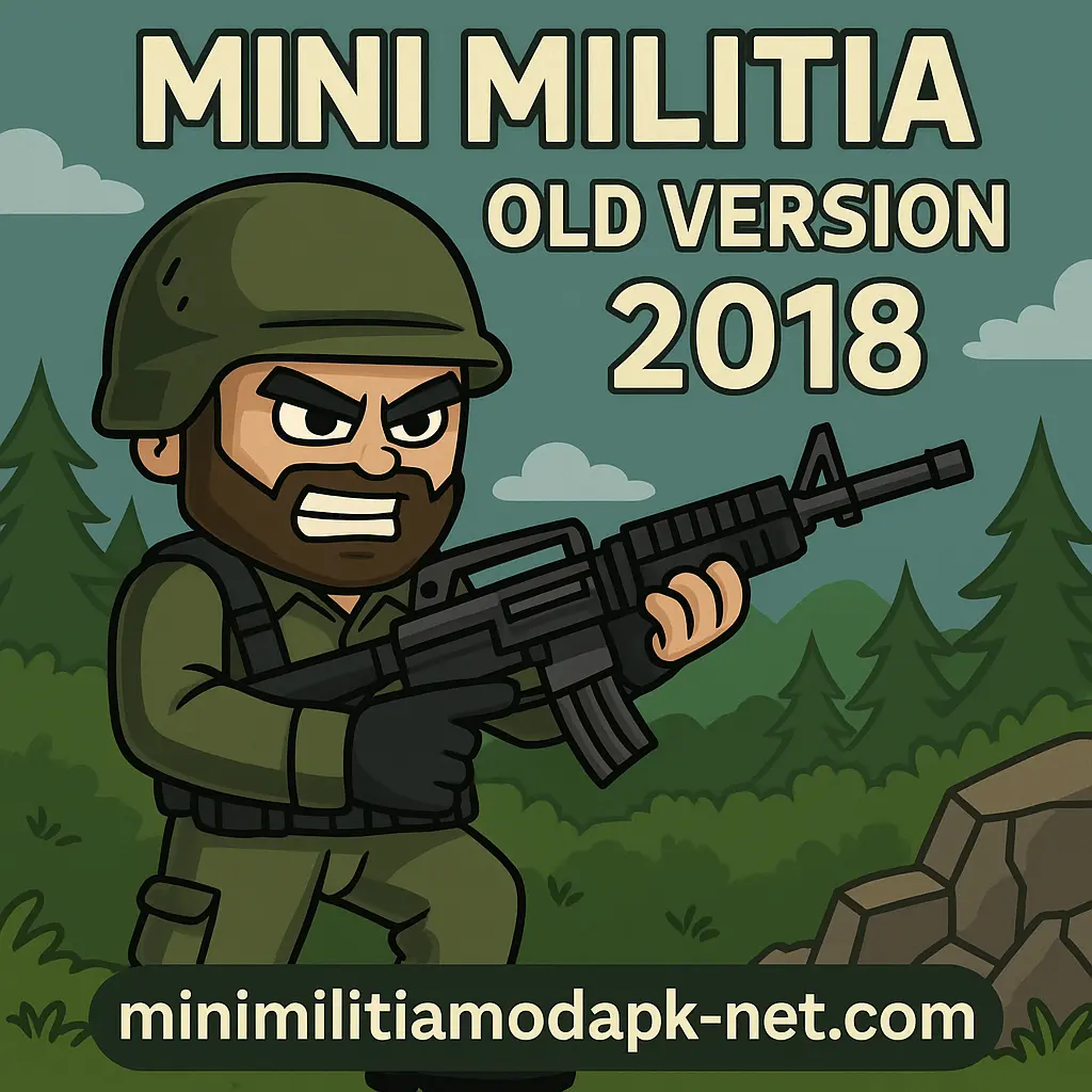 Cartoon-style soldier in green uniform holding a rifle in a forest setting, promoting "Mini Militia Old Version 2018" with the website "minimilitiamodapk-net.com" displayed at the bottom.
